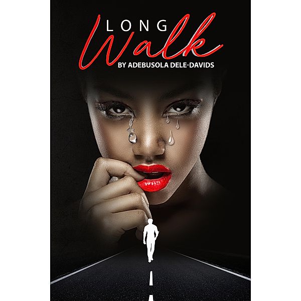 Long Walk / Tamarind Hill Press, Adebusola Dele-Davids