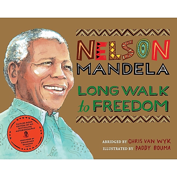 Long Walk to Freedom, Chris van Wyk, Nelson Mandela