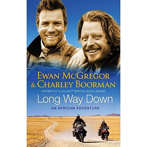 Long Way Down, Charley Boorman, Ewan McGregor