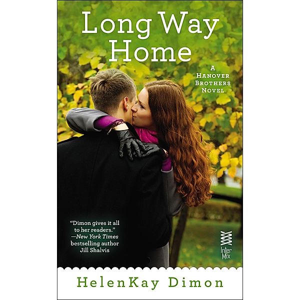 Long Way Home / A Hanover Brothers Novel Bd.3, HelenKay Dimon