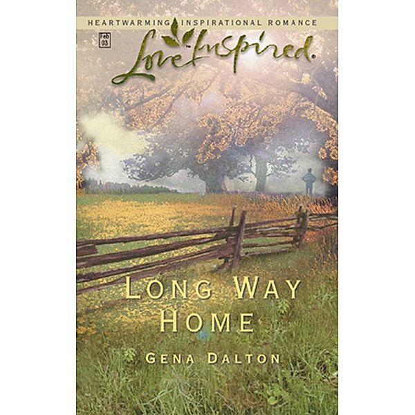 Long Way Home (Mills & Boon Love Inspired), Gena Dalton