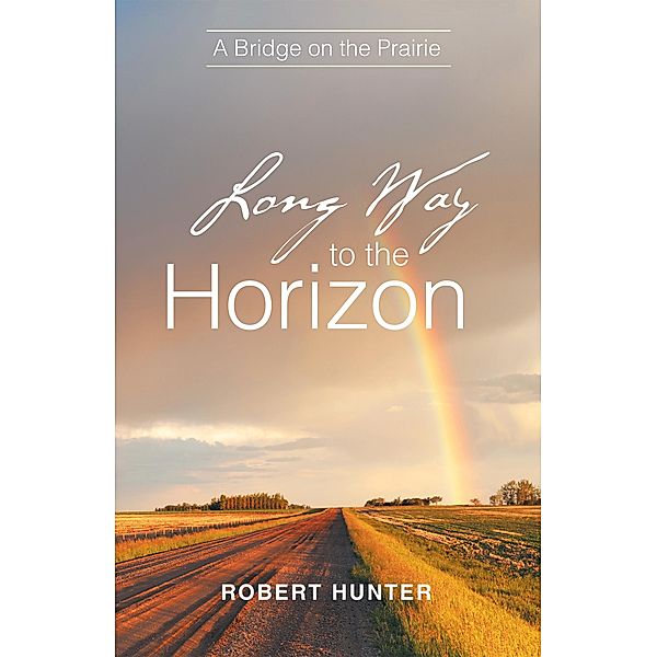 Long Way to the Horizon, Robert Hunter