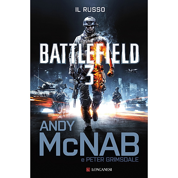 Longanesi Azione: Battlefield 3, Andy McNab, Peter Grimsdale
