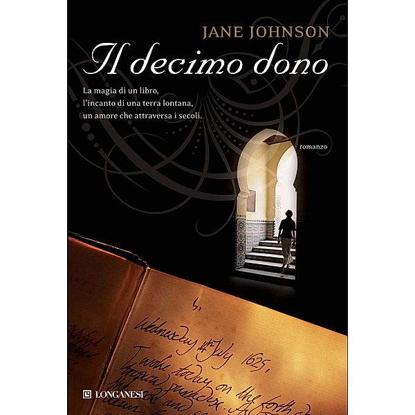 Longanesi Narrativa: Il decimo dono, Jane Johnson