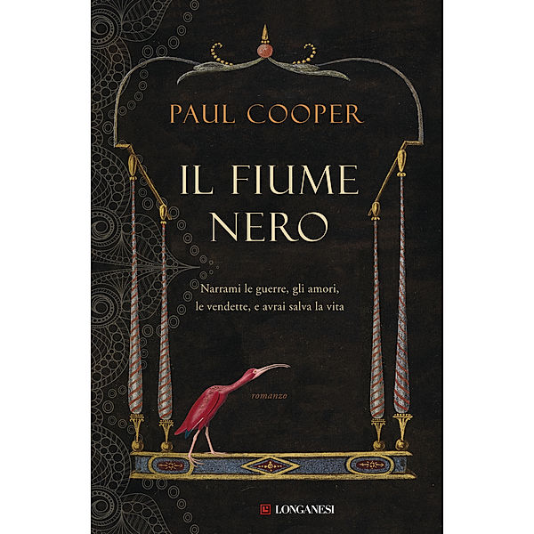 Longanesi Narrativa: Il fiume nero, Paul Cooper