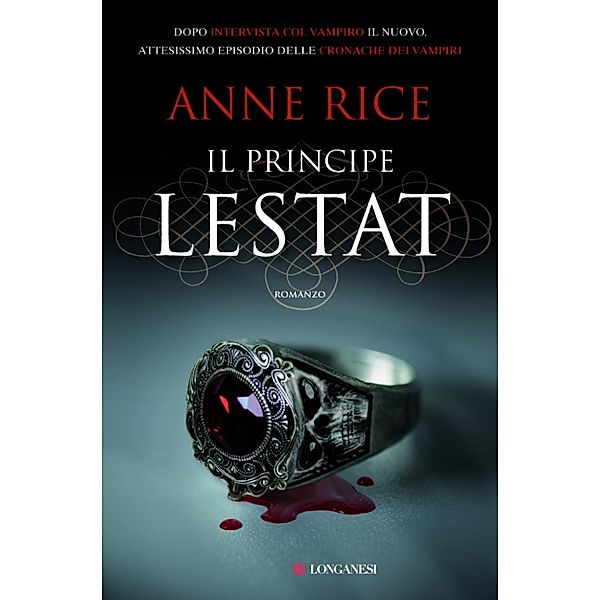 Longanesi Narrativa: Il principe Lestat, Anne Rice