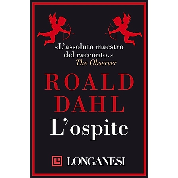 Longanesi Narrativa: L'ospite, Roald Dahl