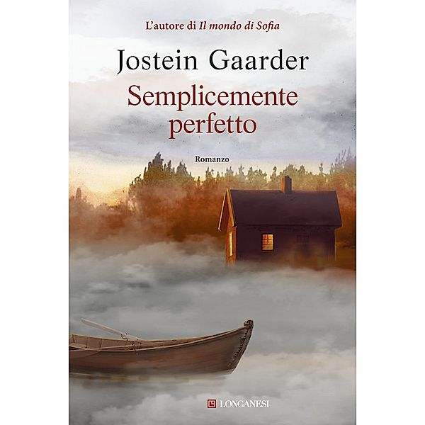 Longanesi Narrativa: Semplicemente perfetto, Jostein Gaarder