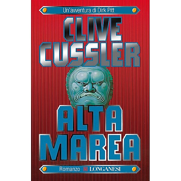 Longanesi Romanzi d'Avventura: Alta marea, Clive Cussler