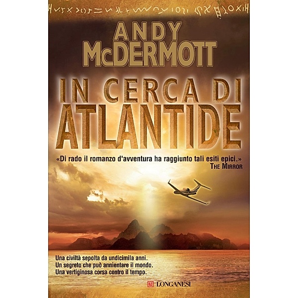 Longanesi Romanzi d'Avventura: In cerca di Atlantide, Andy McDermott