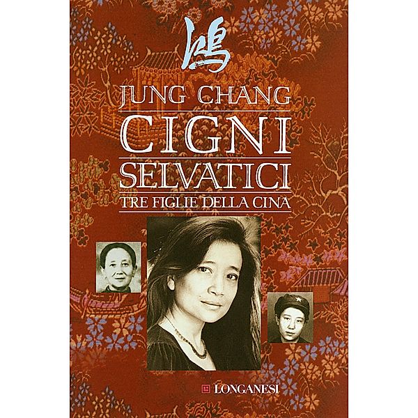 Longanesi Saggi: Cigni selvatici, Jung Chang