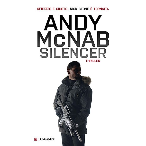 Longanesi Thriller: Silencer, Andy McNab