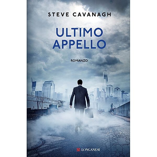 Longanesi Thriller: Ultimo appello, Steve Cavanagh