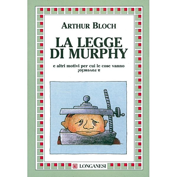 Longanesi Varia: La legge di Murphy, Arthur Bloch