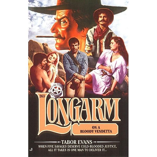 Longarm 263: Longarm on a Bloody Vendetta / Longarm Bd.263, Tabor Evans