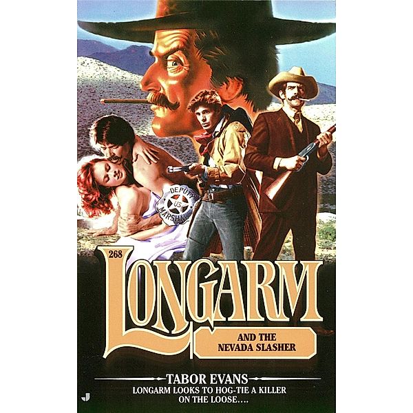 Longarm 268: Longarm and the Nevada Slasher / Longarm Bd.268, Tabor Evans