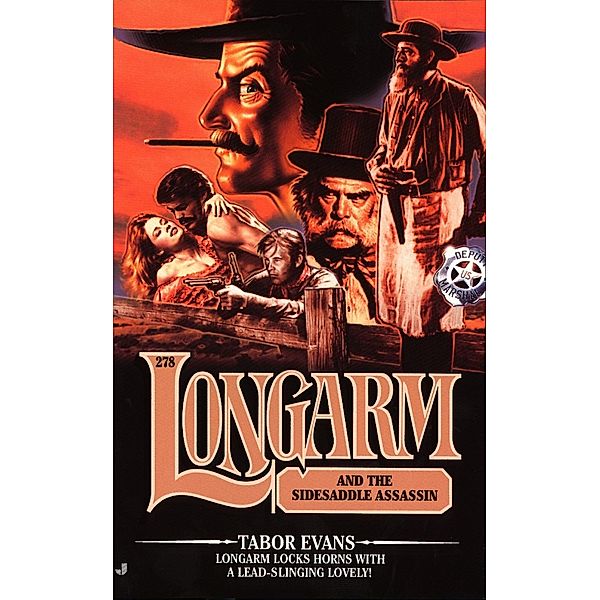 Longarm #278: Longarm and the Sidesaddle Assassin / Longarm Bd.278, Tabor Evans