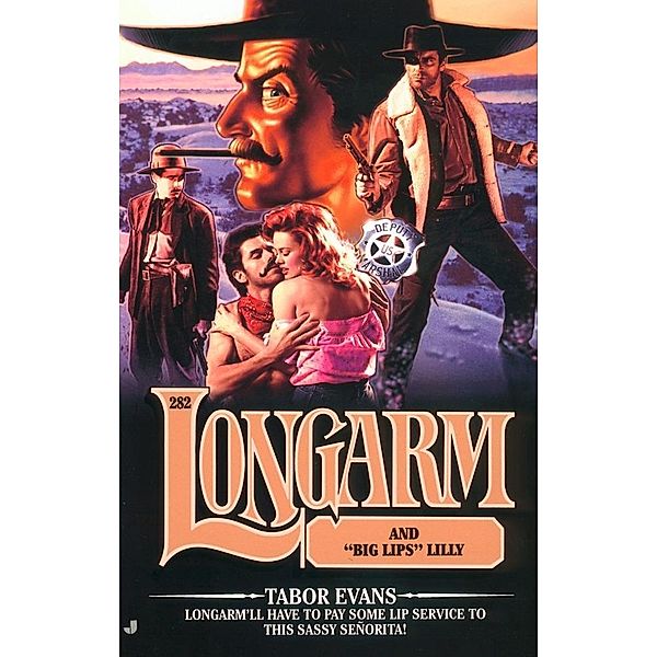 Longarm #282: Longarm and Big Lips Lilly / Longarm Bd.282, Tabor Evans