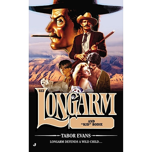 Longarm #413 / Longarm Bd.413, Tabor Evans