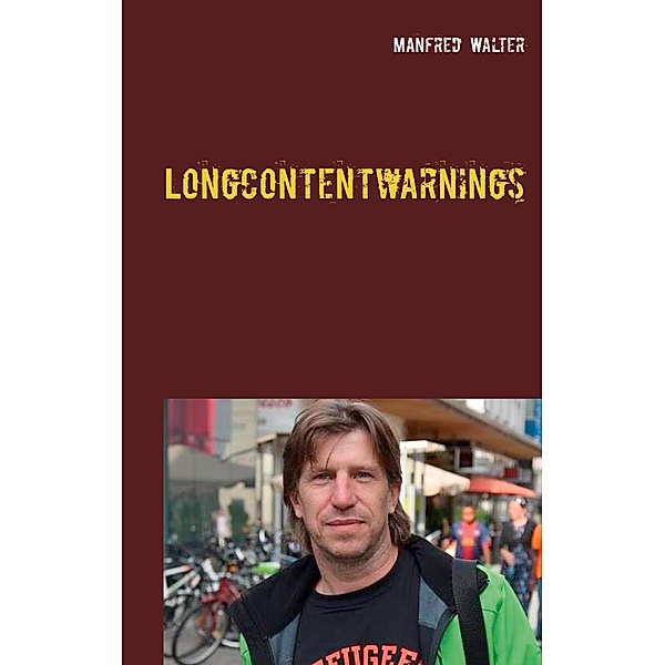 Longcontentwarnings, Manfred Walter