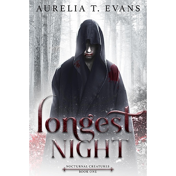 Longest Night (Nocturnal Creatures 1) / Nocturnal Creatures, Aurelia T. Evans