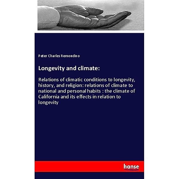 Longevity and climate:, Peter Charles Remondino