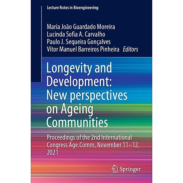 Longevity and Development: New perspectives on Ageing Communities / Lecture Notes in Bioengineering