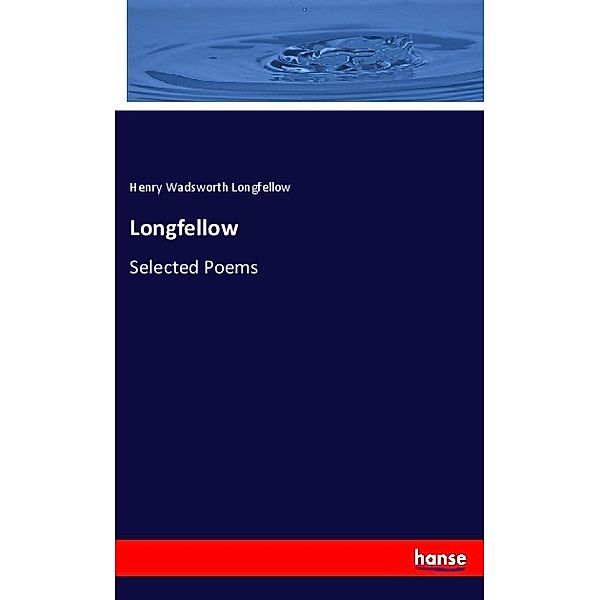 Longfellow, Henry Wadsworth Longfellow