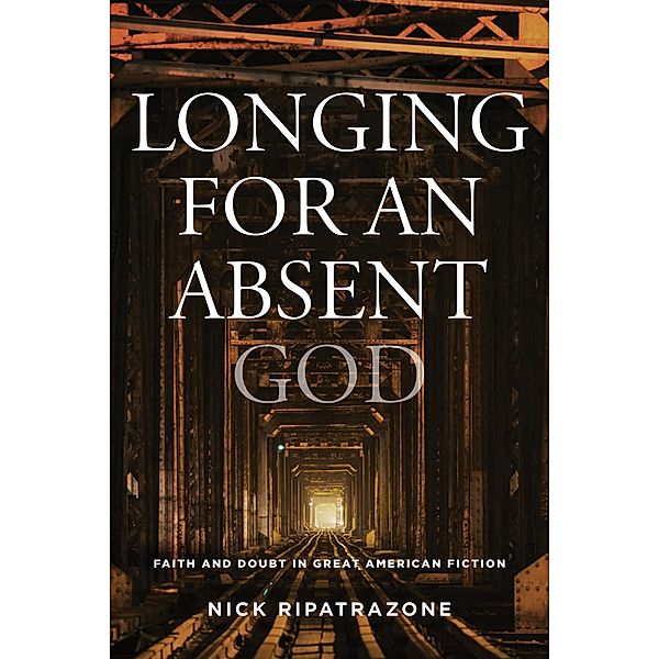 Longing for an Absent God, Nick Ripatrazone