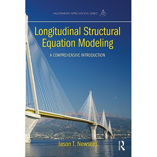 Longitudinal Structural Equation Modeling, Jason T. Newsom