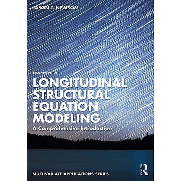 Longitudinal Structural Equation Modeling, Jason T. Newsom