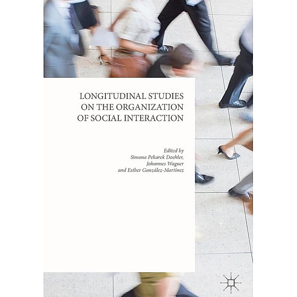 Longitudinal Studies on the Organization of Social Interaction