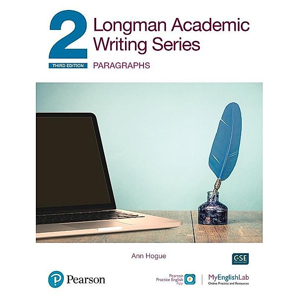 Longman Academic Writing Series 2: Paragraphs SB w/App, Online Practice & Digital Resources, Ann Hogue