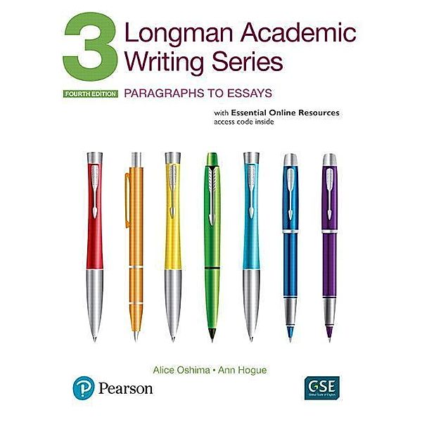 Longman Academic Writing Series 3 SB; Paragraphs to Essays, Alice Oshima, Ann Hogue
