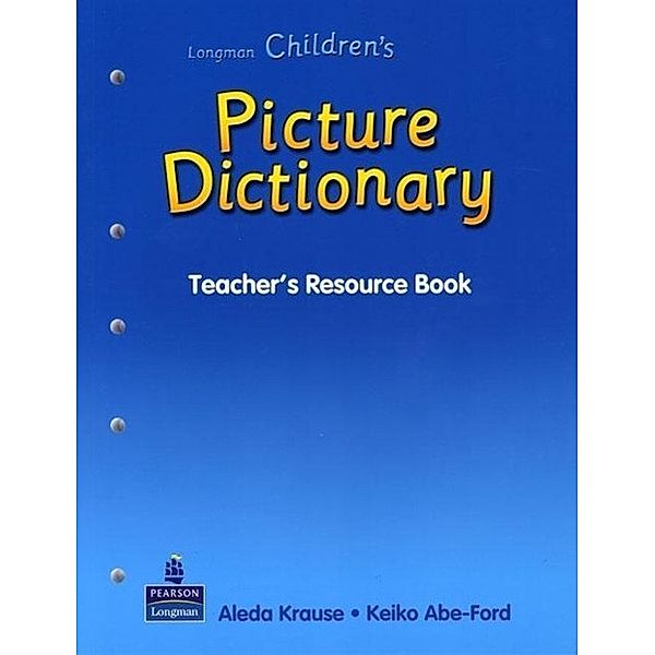 Longman Children's Picture Dictionary, Teacher's Resource Book, LONGMAN