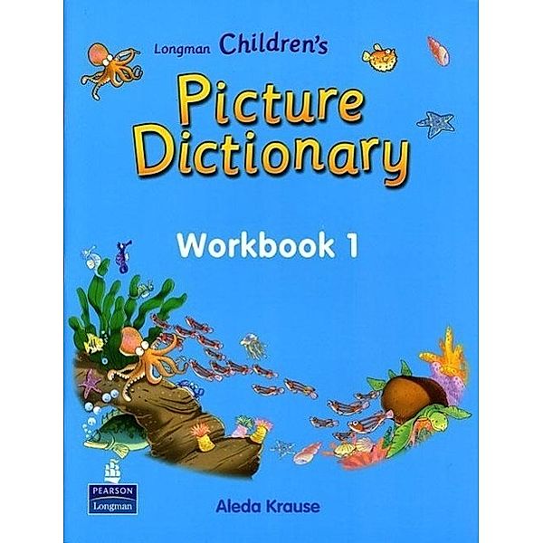 Longman Children's Picture Dictionary, Workbook, Pearson Longman