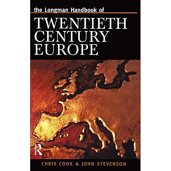 Longman Handbook of Twentieth Century Europe, Chris Cook, J. Stevenson