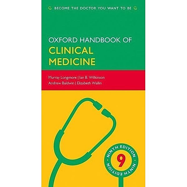 Longmore, M: Oxford Handbook of Clinical Medicine, Murray Longmore, Ian Wilkinson, Andrew Baldwin, Elizabeth Wallin