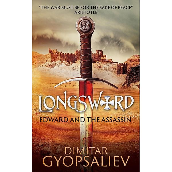 Longsword: Edward and the Assassin (Return of the son, #1) / Return of the son, Dimitar Gyopsaliev