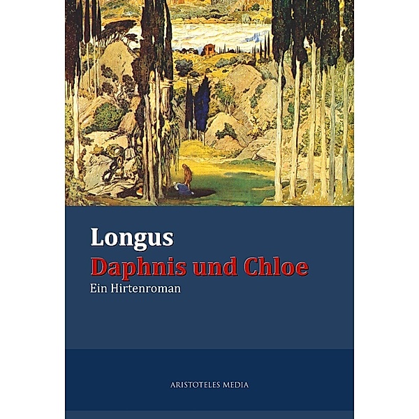 Longus Daphnis und Chloe, Longus