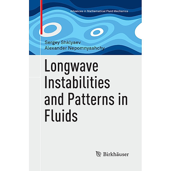 Longwave Instabilities and Patterns in Fluids, Sergey Shklyaev, Alexander Nepomnyashchy