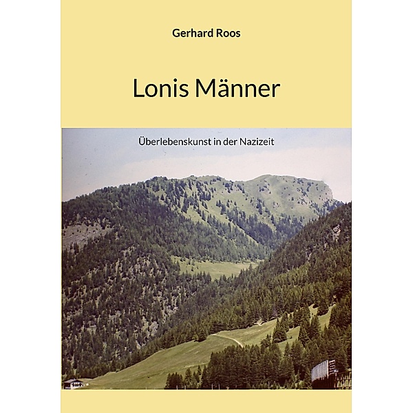 Lonis Männer, Gerhard Roos
