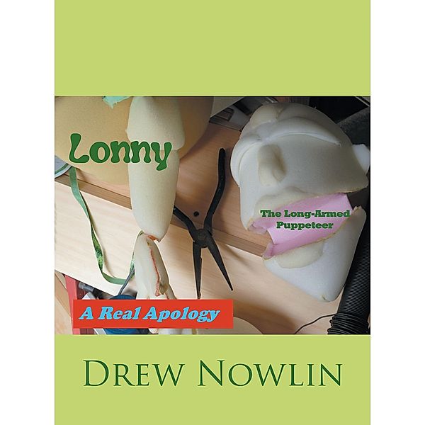 Lonny the Long-Armed Puppeteer, Drew Nowlin