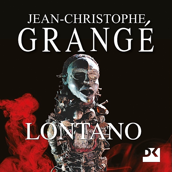 Lontano, Jean-Christophe Grangé