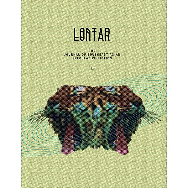 Lontar: The Journal of Southeast Asian Speculative Fiction - Issue 2, Jason Erik Lundberg