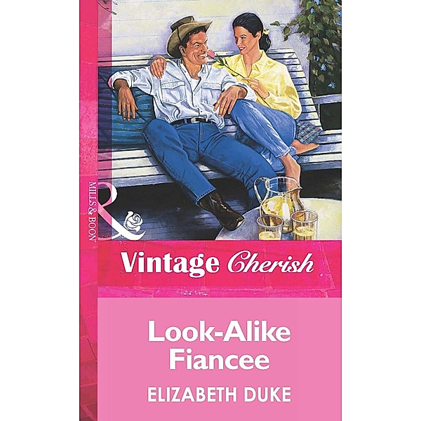 Look-Alike Fiancee (Mills & Boon Vintage Cherish) / Mills & Boon Vintage Cherish, Elizabeth Duke