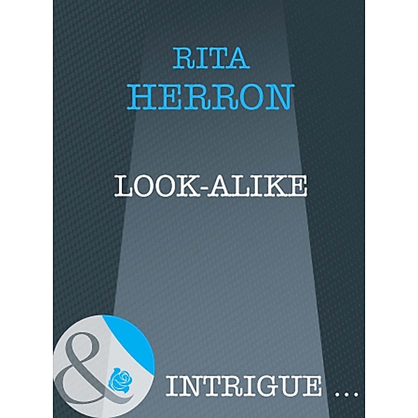 Look-Alike (Mills & Boon Intrigue), Rita Herron