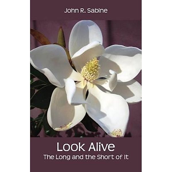 Look Alive, John R. Sabine