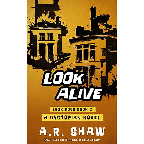 Look Alive (Look Good, #3) / Look Good, A. R. Shaw