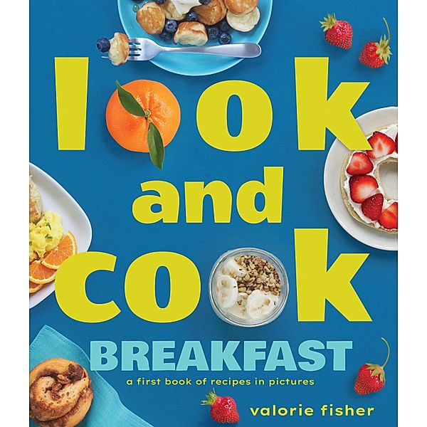 Look and Cook Breakfast / Look and Cook, Valorie Fisher
